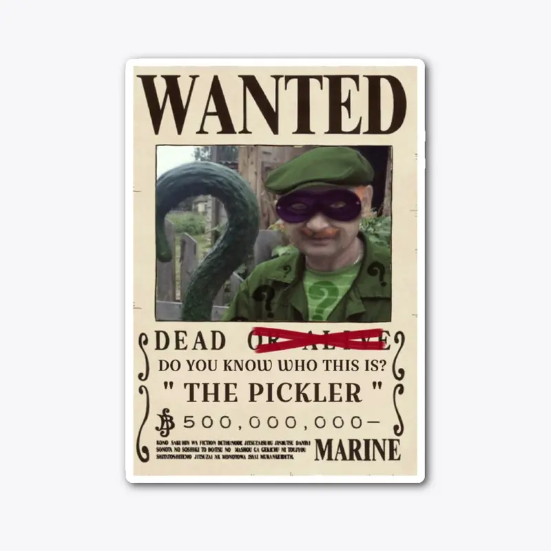 The Pickler Wanted Poster